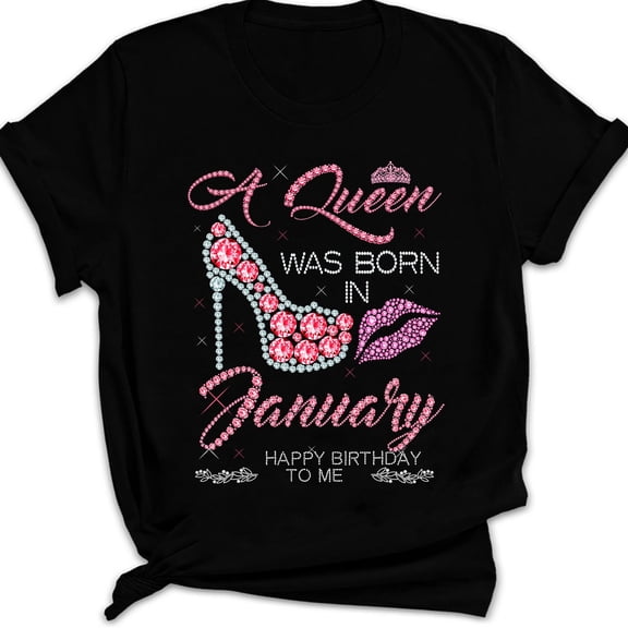 MilkCho Womens A Queen Was Born In January Happy Birthday To Me T-shirt
