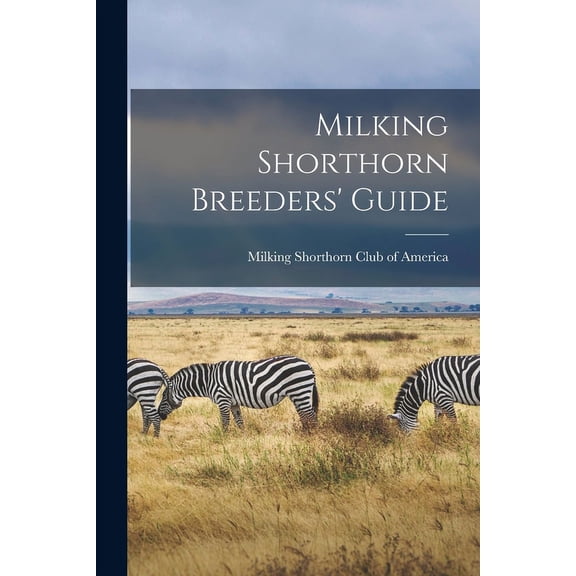 Milking Shorthorn Breeders' Guide (Paperback)