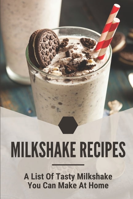 Milkshake Recipes: A List Of Tasty Milkshake You Can Make At Home ...