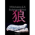 thumbnail image 1 of Milkshakes & A Bulletproof Vest, (Paperback), 1 of 1