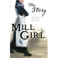 thumbnail image 1 of Pre-Owned Mill Girl: A Victorian Girl's Diary 1842 - 1843 (My Story) Paperback, 1 of 1