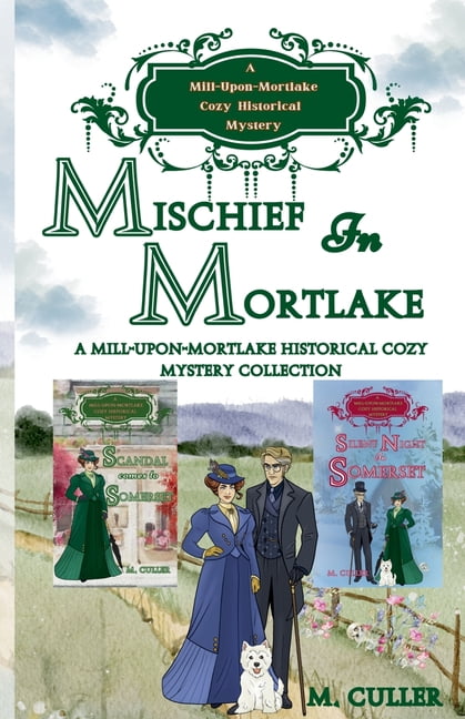 Mill-Upon-Mortlake Cozy Historical Myste Mischief in Mortlake, (Paperback)