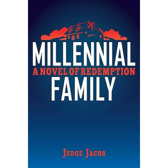 Millennial Family: A Novel of Redemption (Paperback)