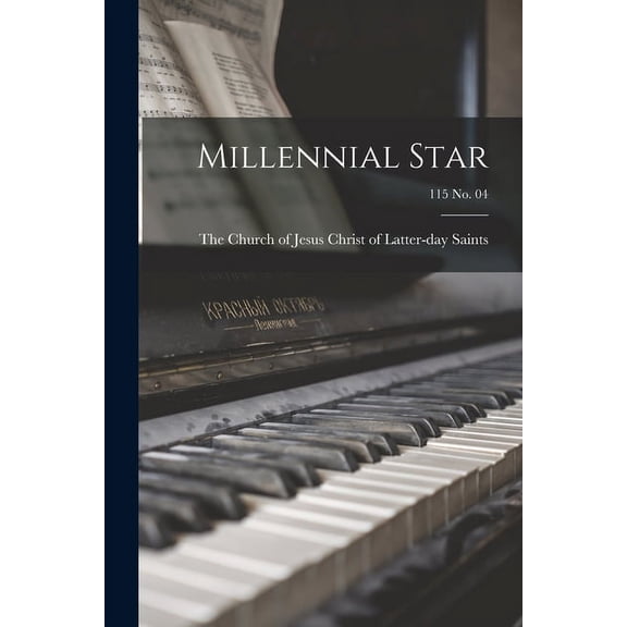 Millennial Star; 115 no. 04, (Paperback)