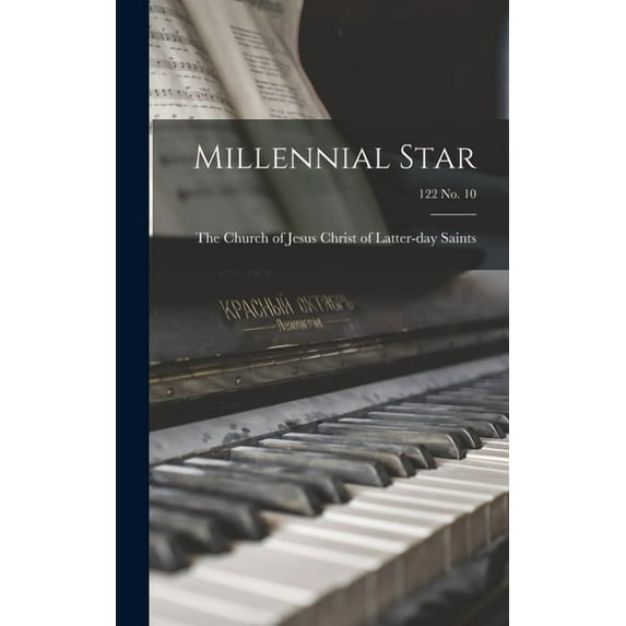 Millennial Star; 122 no. 10, (Hardcover)