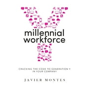 Millennial Workforce: Cracking the Code to Generation Y in Your Company (Paperback)