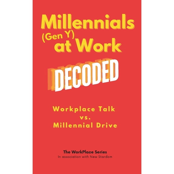 The Workplace Series Humor Books Millennials (Gen Y) at Work Decoded, (Paperback)