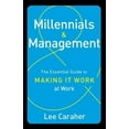 thumbnail image 1 of Pre-Owned Millennials & Management: The Essential Guide to Making it Work at Work (Hardcover) 1629560278 9781629560274, 1 of 1