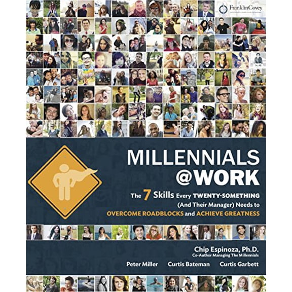 Pre-Owned Millennials@Work: The 7 Skills Every Twenty-Something (and Their Manager) Needs to Overcome Roadblocks and Achieve Greatness (Paperback) 1936111594