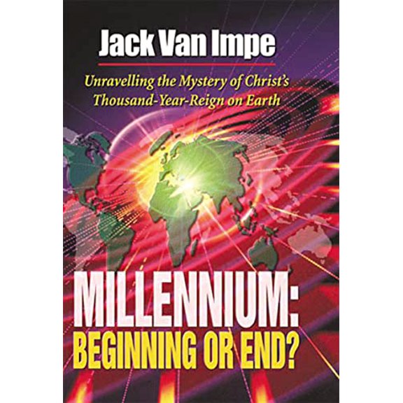 Pre-Owned Millennium-Beginning or End?: Unravelling the Mystery of Christ's Thousand-Year-Reign on Earth (Paperback) by Jack Van Impe