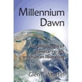 thumbnail image 1 of Pre-Owned Millennium Dawn. the Philosophy of Planetary Crisis and Human Liberation (Paperback) 0975355511 9780975355510, 1 of 1