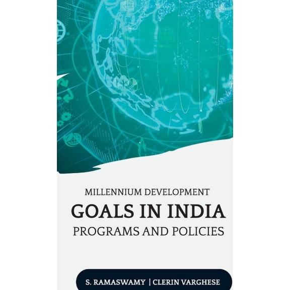 Millennium Development Goals in India Programs and Policies, (Hardcover)