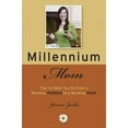 thumbnail image 1 of Pre-Owned Millennium Mom: Tips to Help You Go from a Working Woman Mom Paperback Joanna Zucker, 1 of 1