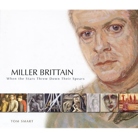 Miller Brittain: When the Stars Threw Down Their Spears (Hardcover)