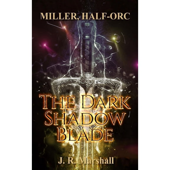 Miller, Half-Orc: The Dark Shadow Blade