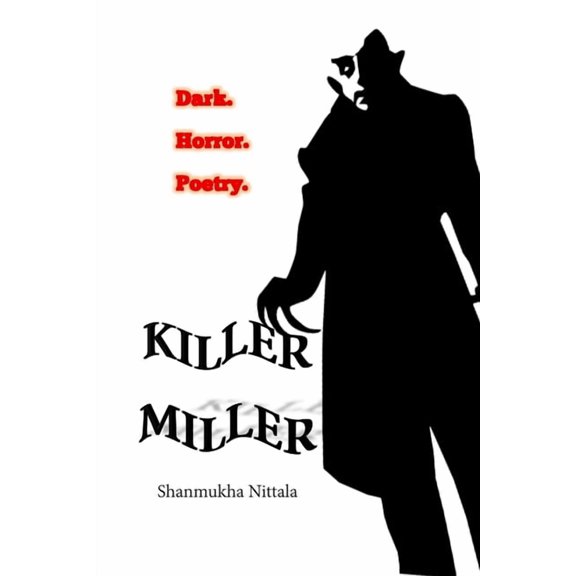 Miller Killer Miller: Horror-themed Dark Contemporary GenZ Poetry, Book 1, (Paperback)