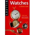 thumbnail image 1 of Pre-Owned Miller's Watches : A Collector's Guide (Paperback) 1840000635 9781840000634, 1 of 1