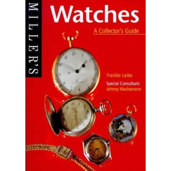 Pre-Owned Miller's Watches : A Collector's Guide (Paperback) 1840000635 9781840000634