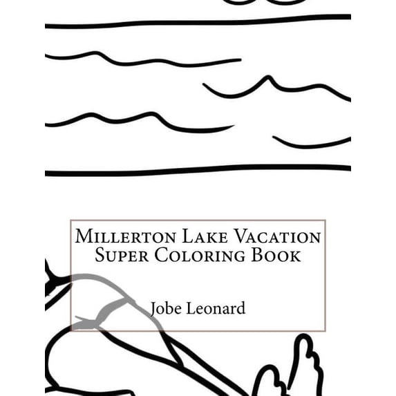 Millerton Lake Vacation Super Coloring Book