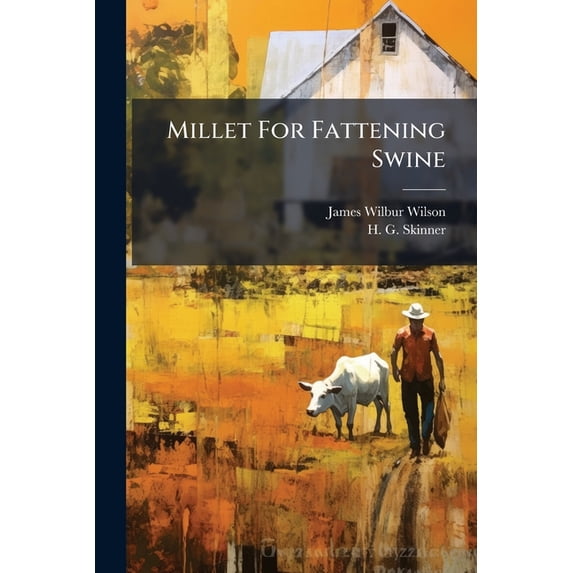 Millet For Fattening Swine (Paperback)