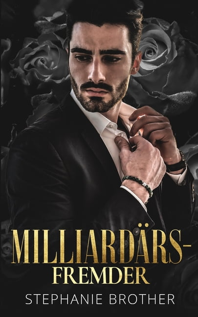 Milliardärs-Fremder : Milliardär Liebesromane (Paperback)