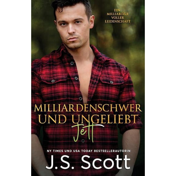 Milliardenschwer Und Ungeliebt Jett: Ein Milliardr Voller Leidenschaft, Buch 12