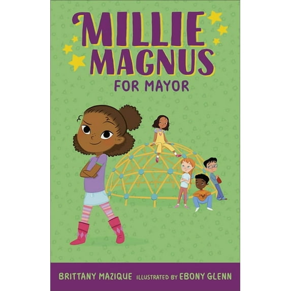 Millie Magnus Chapter Books Millie Magnus for Mayor, (Hardcover)