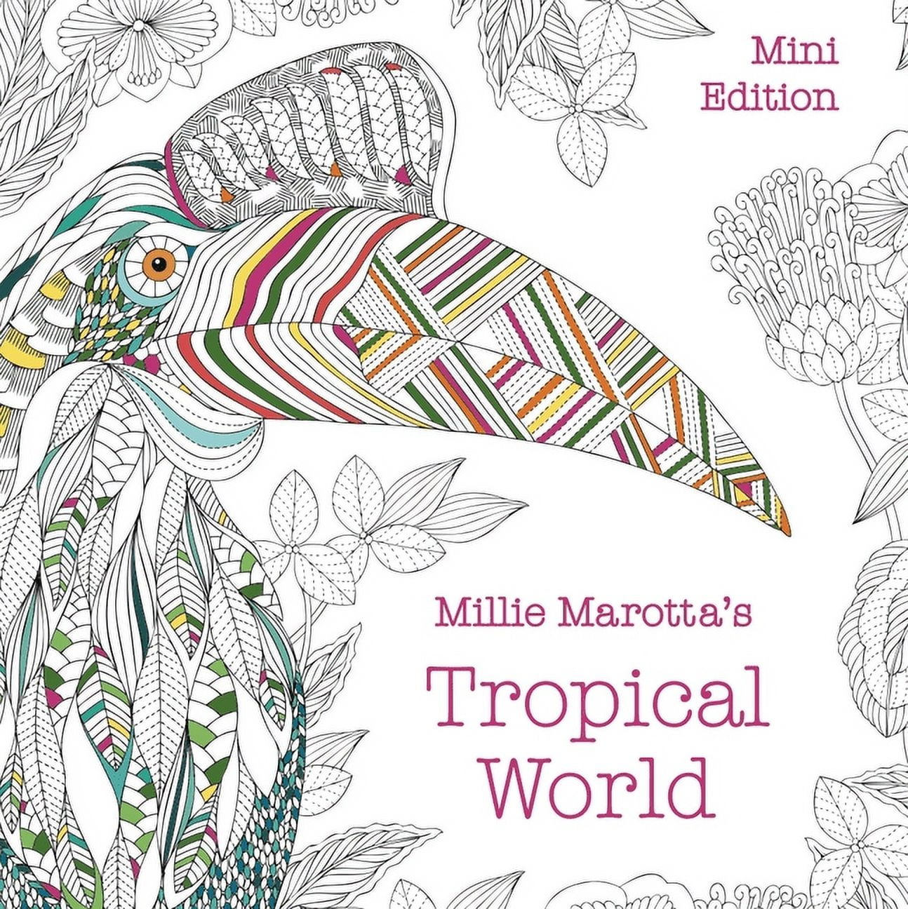 Millie Marotta Adult Coloring Book: Millie Marotta's Tropical World: Mini Edition (Paperback)