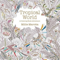 Millie Marotta Adult Coloring Book: Tropical World: A Coloring Book Adventure (Paperback)