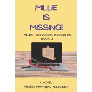 Millies Hollywood Chronicles Millie Is Missing! Millies Hollywood Chronicles - Book 2, Book 2, Paperback