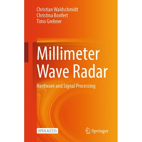 Millimeter Wave Radar: Hardware and Signal Processing, (Paperback)