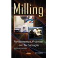 thumbnail image 1 of Milling : Fundamentals, Processes and Technologies, 1 of 1