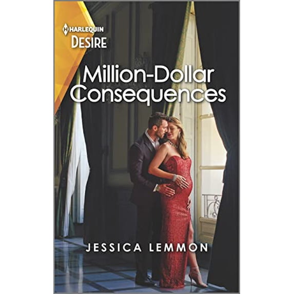 Pre-Owned Million-Dollar Consequences: A Surprise Pregnancy Romance (Mass Market Paperback) 1335735682 9781335735683