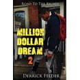 thumbnail image 1 of Million Dollar Dream 2: Road to the Riches (Paperback) by Derrick Felder, 1 of 1