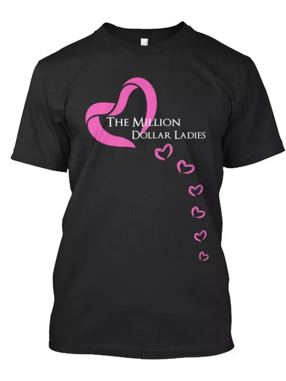 Million Dollar Ladies Team T-Shirt Made in the USA Size S to 5XL