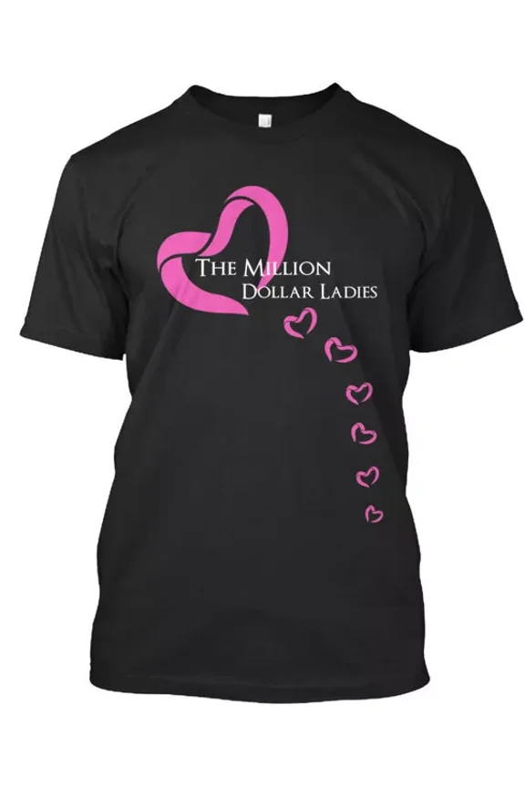 Million Dollar Ladies Team T-Shirt Made in the USA Size S to 5XL