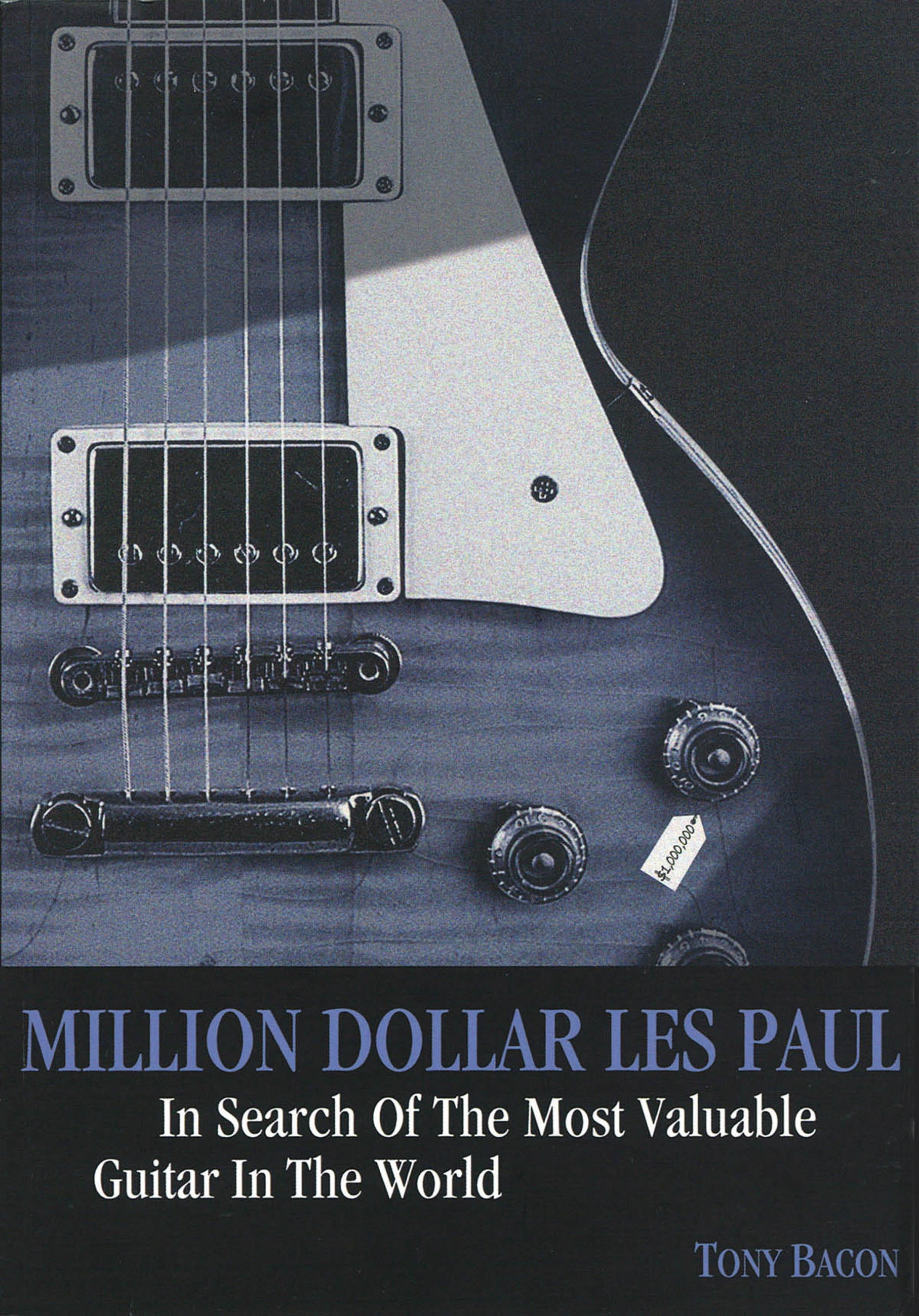 Million Dollar Les Paul : In search of the most valuable guitar in the world (Paperback)