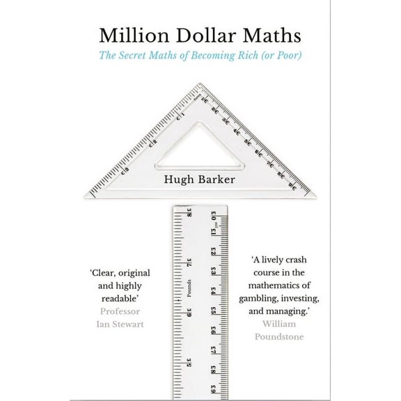 Million Dollar Maths : The Secret Maths of Becoming Rich (or Poor) (Paperback)