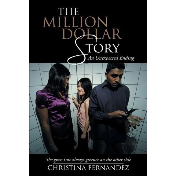 The Million Dollar Story: An Unexpected Ending, (Paperback)