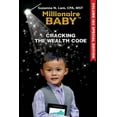 thumbnail image 1 of Millionaire Baby: Cracking the Wealth Code: Special Edition (Paperback), 1 of 1