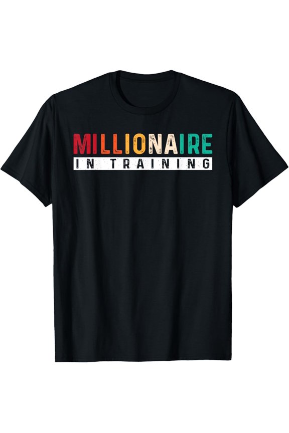 Millionaire In Training Successful CEO Entrepreneur T-Shirt