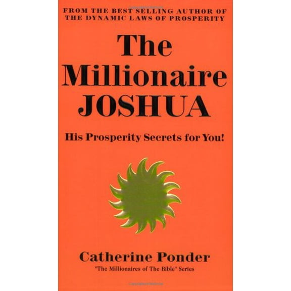 Pre-Owned The Millionaire Joshua: His Prosperity Secrets for You! (Millionaires of the Bible Series) (Paperback) 0875162533 9780875162539