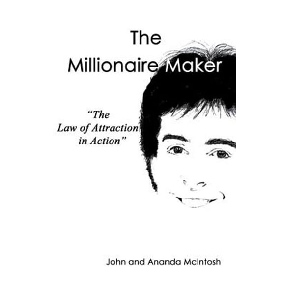 The Millionaire Maker (Paperback) by Ananda McIntosh, John McIntosh
