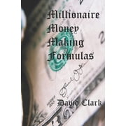 Millionaire Money Making Formulas, Paperback