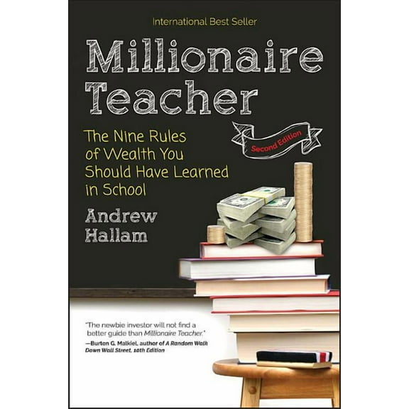 Millionaire Teacher: The Nine Rules of Wealth You Should Have Learned in School, (Paperback)