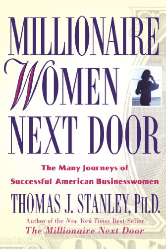 Pre-Owned Millionaire Women Next Door: The Many Journeys of Successful American Businesswomen Hardcover Thomas J. Stanley