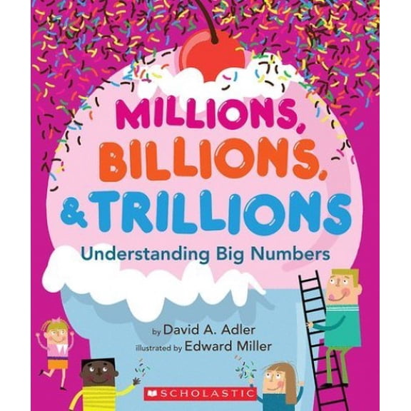 Pre-Owned Millions, Billions, & Trillions (Paperback) 0545642019 9780545642019