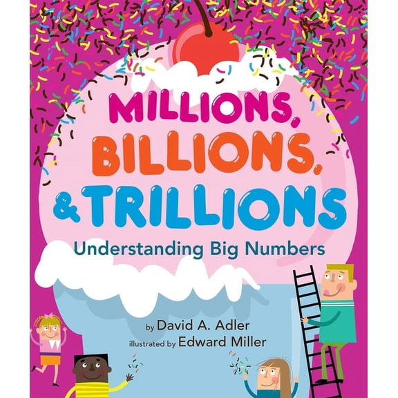 Millions, Billions, & Trillions: Understanding Big Numbers, (Paperback)