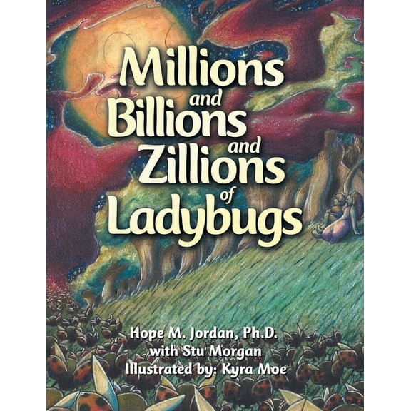Millions and Billions and Zillions of Ladybugs, (Paperback)