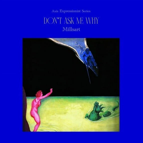 Millsart - Don't Ask Me Why - Music & Performance - Vinyl